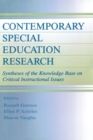 Contemporary Special Education Research : Syntheses of the Knowledge Base on Critical Instructional Issues - Book