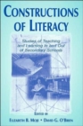 Constructions of Literacy : Studies of Teaching and Learning in and Out of Secondary Classrooms - Book
