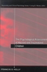 The Psychological Assessment of Abused and Traumatized Children - Book