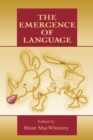 The Emergence of Language - Book