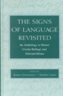 The Signs of Language Revisited : An Anthology To Honor Ursula Bellugi and Edward Klima - Book