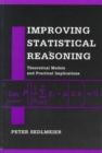 Improving Statistical Reasoning : Theoretical Models and Practical Implications - Book