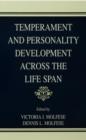 Temperament and Personality Development Across the Life Span - Book