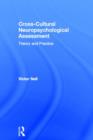 Cross-Cultural Neuropsychological Assessment : Theory and Practice - Book