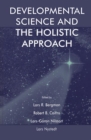 Developmental Science and the Holistic Approach - Book