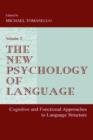 The New Psychology of Language : Cognitive and Functional Approaches To Language Structure, Volume II - Book