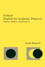 Critical English for Academic Purposes : Theory, Politics, and Practice - Book