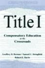 Title I : Compensatory Education at the Crossroads - Book