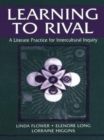 Learning to Rival : A Literate Practice for Intercultural Inquiry - Book