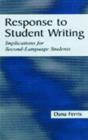 Response To Student Writing : Implications for Second Language Students - Book