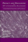 Privacy and Disclosure of Hiv in interpersonal Relationships : A Sourcebook for Researchers and Practitioners - Book