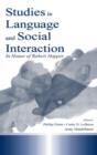 Studies in Language and Social Interaction : In Honor of Robert Hopper - Book