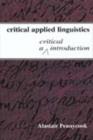 Critical Applied Linguistics : A Critical Introduction - Book