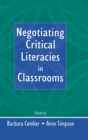 Negotiating Critical Literacies in Classrooms - Book