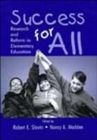 Success for All : Research and Reform in Elementary Education - Book