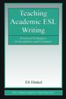 Teaching Academic ESL Writing : Practical Techniques in Vocabulary and Grammar - Book