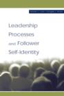 Leadership Processes and Follower Self-identity - Book