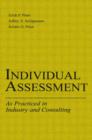 Individual Assessment : As Practiced in Industry and Consulting - Book