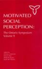 Motivated Social Perception : The Ontario Symposium, Volume 9 - Book