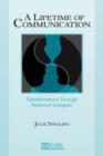 A Lifetime of Communication : Transformations Through Relational Dialogues - Book
