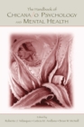 The Handbook of Chicana/o Psychology and Mental Health - Book