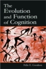 The Evolution and Function of Cognition - Book