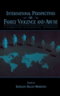 International Perspectives on Family Violence and Abuse : A Cognitive Ecological Approach - Book