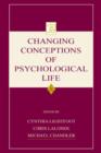 Changing Conceptions of Psychological Life - Book