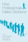 How Professionals Make Decisions - Book