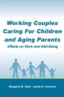 Working Couples Caring for Children and Aging Parents : Effects on Work and Well-Being - Book