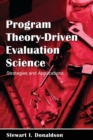 Program Theory-Driven Evaluation Science : Strategies and Applications - Book