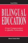 Bilingual Education : From Compensatory To Quality Schooling - Book