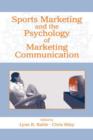 Sports Marketing and the Psychology of Marketing Communication - Book