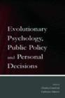 Evolutionary Psychology, Public Policy and Personal Decisions - Book