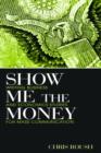 Show Me the Money : Writing Business and Economics Stories for Mass Communication - Book