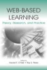 Web-Based Learning : Theory, Research, and Practice - Book