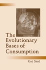 The Evolutionary Bases of Consumption - Book