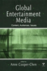 Global Entertainment Media : Content, Audiences, Issues - Book