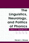 The Linguistics, Neurology, and Politics of Phonics : Silent "E" Speaks Out - Book