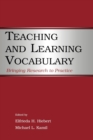 Teaching and Learning Vocabulary : Bringing Research to Practice - Book