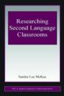 Researching Second Language Classrooms - Book