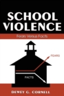 School Violence : Fears Versus Facts - Book