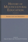 History of Multicultural Education Volume 3 : Instruction and Assessment - Book