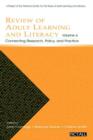 Review of Adult Learning and Literacy, Volume 6 : Connecting Research, Policy, and Practice: A Project of the National Center for the Study of Adult Learning and Literacy - Book