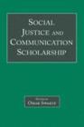 Social Justice and Communication Scholarship - Book