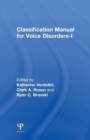 Classification Manual for Voice Disorders-I - Book