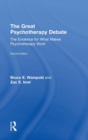 The Great Psychotherapy Debate : The Evidence for What Makes Psychotherapy Work - Book