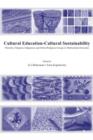 Cultural Education - Cultural Sustainability : Minority, Diaspora, Indigenous and Ethno-Religious Groups in Multicultural Societies - Book