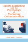 Sports Marketing and the Psychology of Marketing Communication - Book