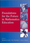 Foundations for the Future in Mathematics Education - Book